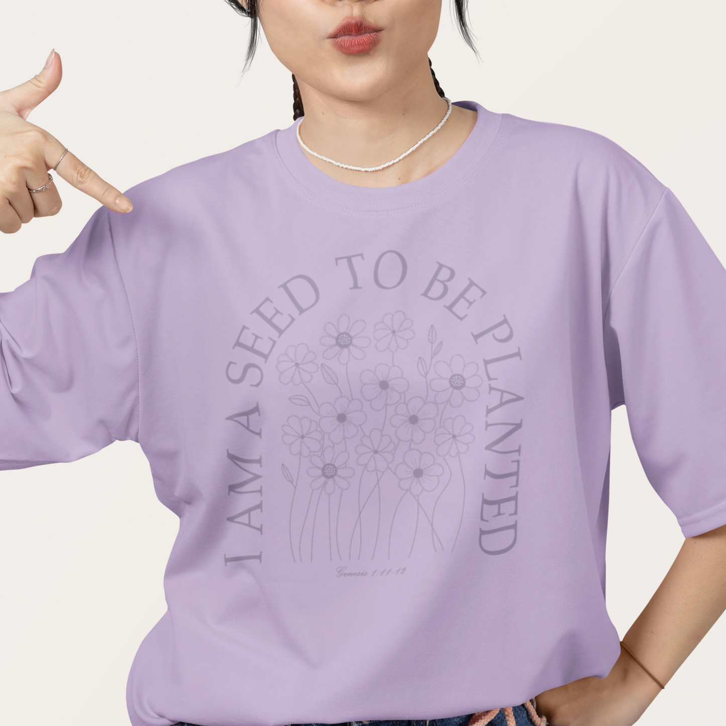 I Am A Seed To Be Planted Tee
