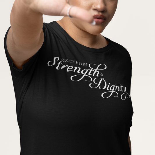 Clothed in Strength & Dignity Women’s Tee